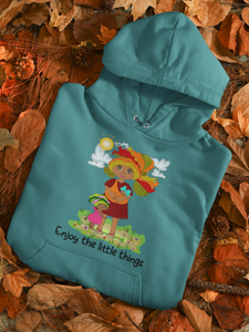 Hoodie "Enjoy the little things".