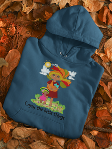 Hoodie "Enjoy the little things".